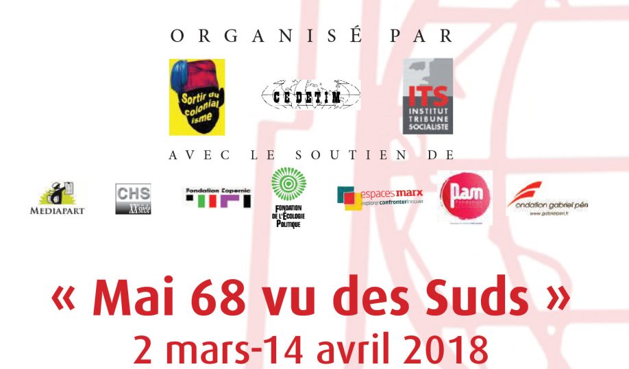 « Mai 68 vu des Suds » : 2 mars-14 avril 2018