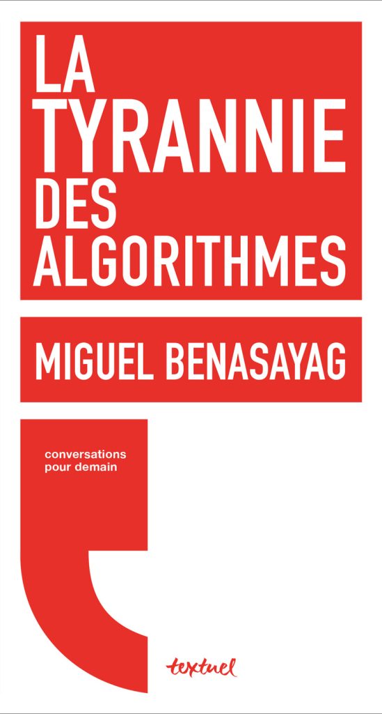 À découvrir : « La tyrannie des algorithmes »