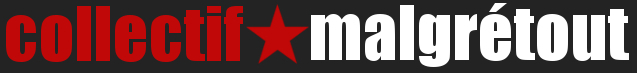 Collectif malgré tout